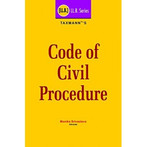 Taxmann's Code of Civil Procedure for LL.B by Monika Srivasatava | LL.B Series